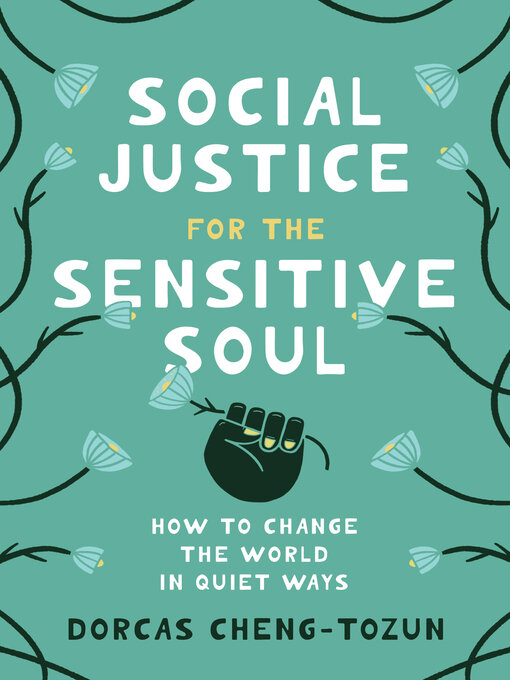 Title details for Social Justice for the Sensitive Soul by Dorcas  Cheng-Tozun - Wait list